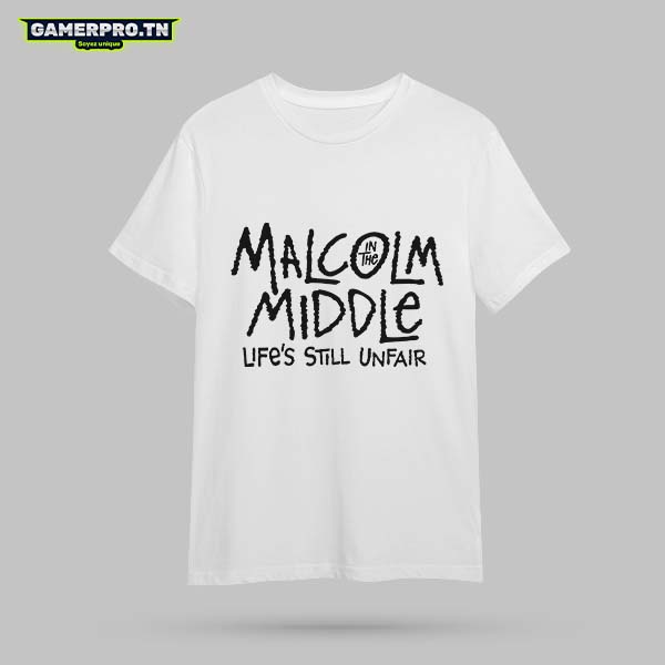 T-shirt Malcolm in the Middle Life's Still Unfair avec le logo de la série et une touche humoristique